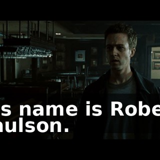His name is Robert Paulson.