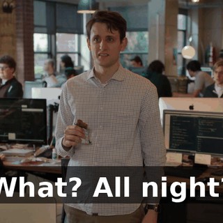 What? All night?