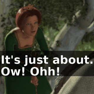 - It's just about... - Ow! Ohh!