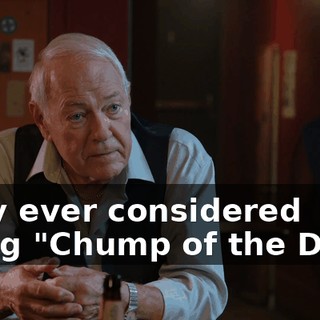 They ever considered going "Chump of the Day"?