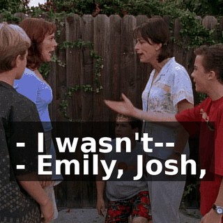 - I wasn't-- - Emily, Josh,