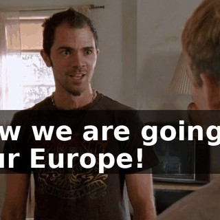 Now we are going to tour Europe!