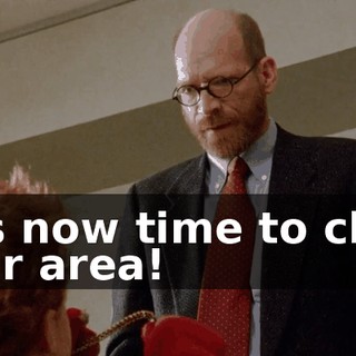 It is now time to clear your area!
