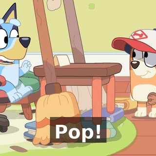 Pop!