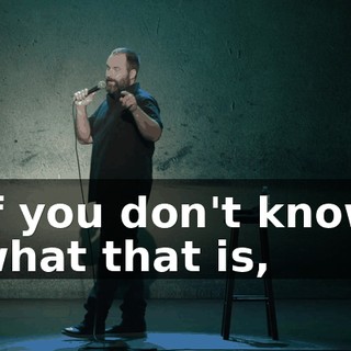 If you don't know what that is,