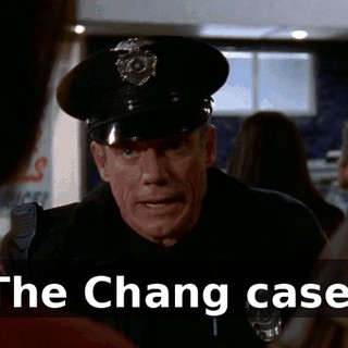 The Chang case,