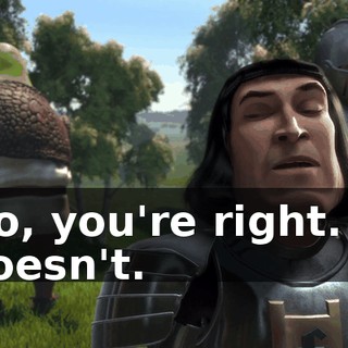 No, you're right. It doesn't.