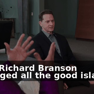 And Richard Branson snagged all the good islands.