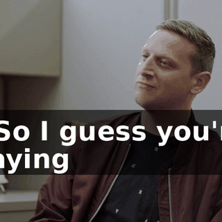 - So I guess you're saying