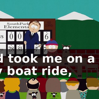 and took me on a big gay boat ride,