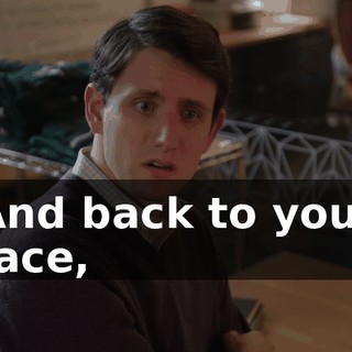And back to your face,