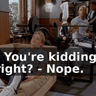 - You're kidding, right? - Nope.