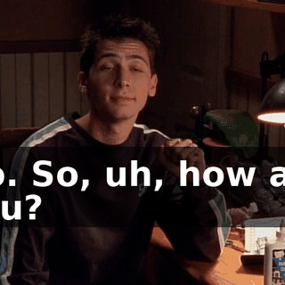 No. So, uh, how are you?