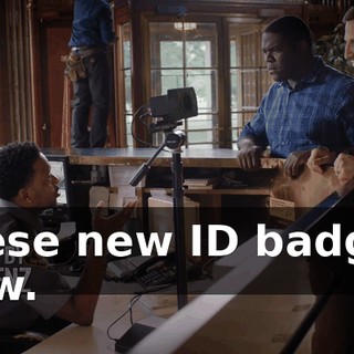 these new ID badges now.