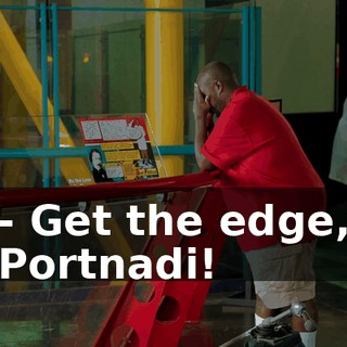 - Get the edge, Portnadi!