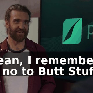 I mean, I remember it, but no to Butt Stuff.