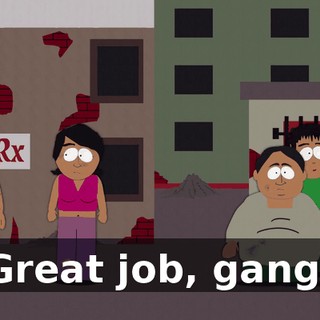 Great job, gang!