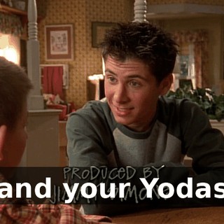 and your Yodas