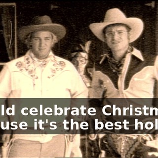 should celebrate Christmas, because it's the best holiday.