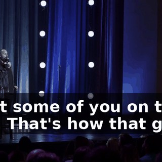 I lost some of you on that one. That's how that goes.