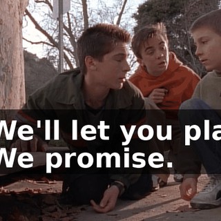 - We'll let you play. - We promise.