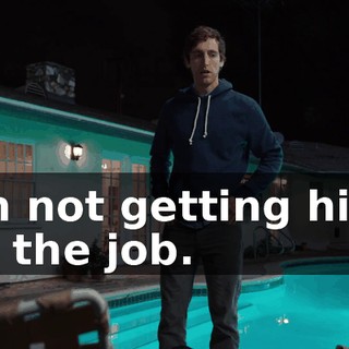 I'm not getting high on the job.