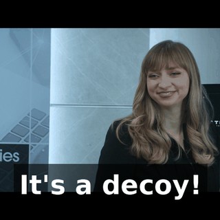 It's a decoy!