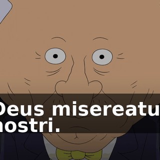 Deus misereatur nostri.