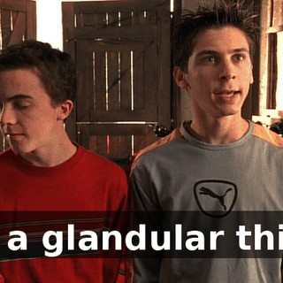 It's a glandular thing.