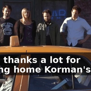 Hey, thanks a lot for taking home Korman's cat.