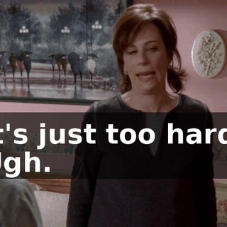 It's just too hard. Ugh.