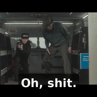Oh, shit.