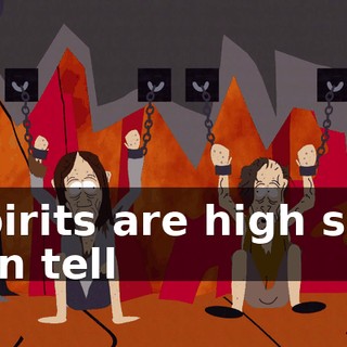 ♪ Spirits are high so I can tell ♪