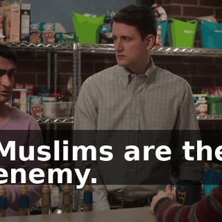 Muslims are the enemy.