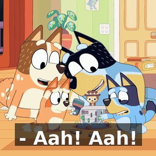 - Aah! Aah!