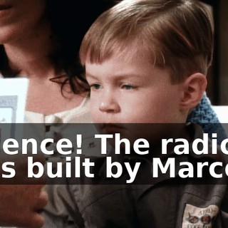 ♪ Science! The radio was built by Marconi ♪
