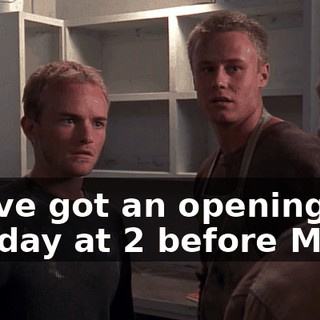 We've got an opening Sunday at 2 before Mass.