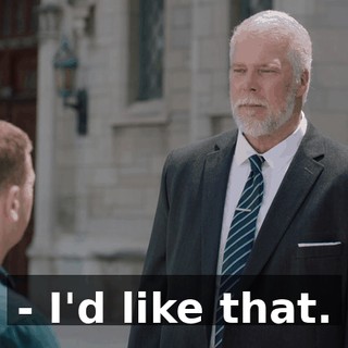 - I'd like that.