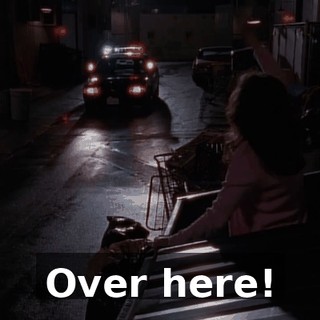 Over here!