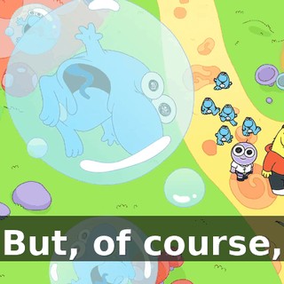 But, of course,