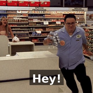Hey!