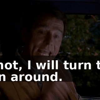 If not, I will turn the van around.