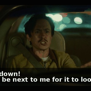 -Slow down! -Gotta be next to me for it to look real.