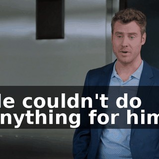 He couldn't do anything for him.