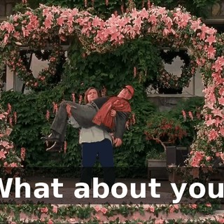 What about you?