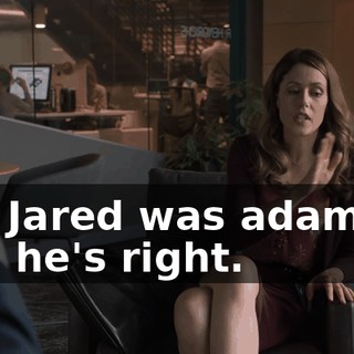 but Jared was adamant and he's right.