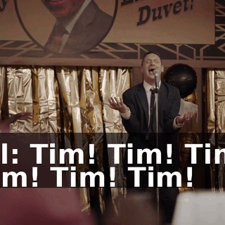 all: Tim! Tim! Tim! Tim! Tim! Tim!