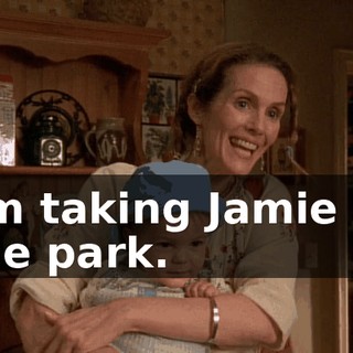 I'm taking Jamie to the park.