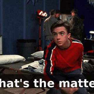 What's the matter?