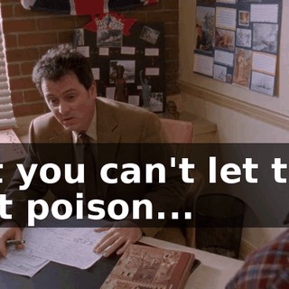 but you can't let that fact poison...